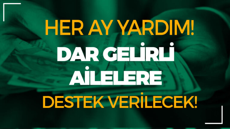 dar gelirli ailelere destek