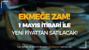 Ekmek Zammı: 1 Mayıs’tan İtibaren Yeni Fiyatlar!