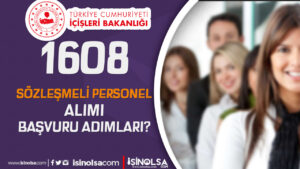 İçişleri Bakanlığı 1608 Sözleşmeli 4/B Personel Alımı Başvuru Ekranı ve Profil Bilgisi