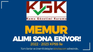 Kamu Gözetimi ( KGK ) 18 Memur Alımı Sona Eriyor!