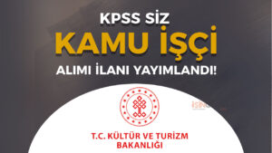 Kültür Bakanlığı Kazı Başkanlığı İŞKUR ile 15 İşçi Alımı Yapıyor!