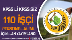 OGM 110 İşçi Personel Alımı Yapılacak! KPSS ile veya KPSS siz