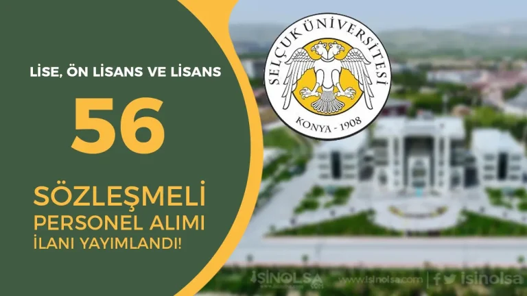 Selçuk Üniversitesi 56 Sözleşmeli Personel Alımı İlanı Yayımlandı!