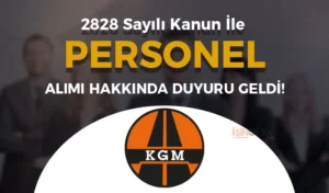 KGM 2828 Sayılı Kanun İle Memur Alımı Hakkında Duyuru!