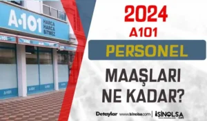 A101 Çalışan Maaşları 2024 – A101 Yemek Ücreti Ne Kadar?