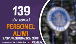 Ankara Üniversitesi 139 Personel Alımı Sonuçları ve Taban KPSS ?