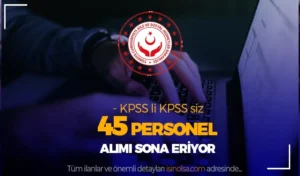 Aile Bakanlığı ( ASHB ) KPSS li KPSS siz 45 Personel Alımı Sona Eriyor