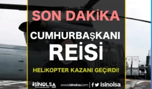 İLK AÇIKLAMALAR: İran Cumhurbaşkanı Reisi’yi Taşıyan Helikopter Kaza Yaptı