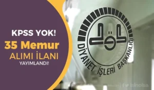 Diyanet KPSS siz 35 Memur Alımı 2024 ( Öğretmen )