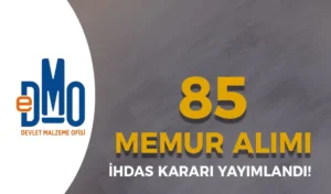 DMO 85 Memur Alımı İhdas Kararı Yayımlandı