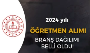 MEB 20 Bin Öğretmen Alımı 87 Branş Dağılımı Belli Oldu!