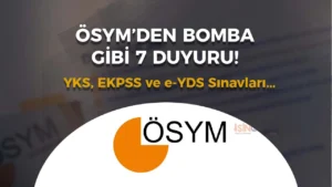 ÖSYM’den Bomba Duyurular: YKS, EKPSS ve e-YDS Sınavlarıyla İlgili Kritik Gelişmeler!