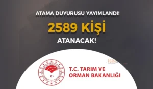 Tarım Bakanlığı 2024 Yılı Atama İlanı: 2589 Kişilik Kontenjanla Atama Duyurusu Geldi!