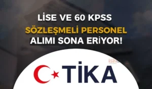 TİKA 13 Personeli ( Temizlik ve Şoför ) Alımı Başvurusu Sona Eriyor!