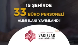 VGM 33 Büro Personeli Alımı İlanı! Mülakat YOK