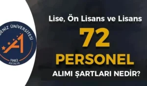 Akdeniz Üniversitesi 72 Sözleşmeli Personel Alımı Şartları Nedir?