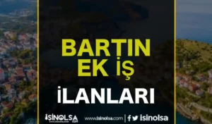 Bartın Ek İş İlanları