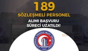 ÇOMÜ 189 Sözleşmeli Personel Alımı Başvuru Süresi Uzatıldı!