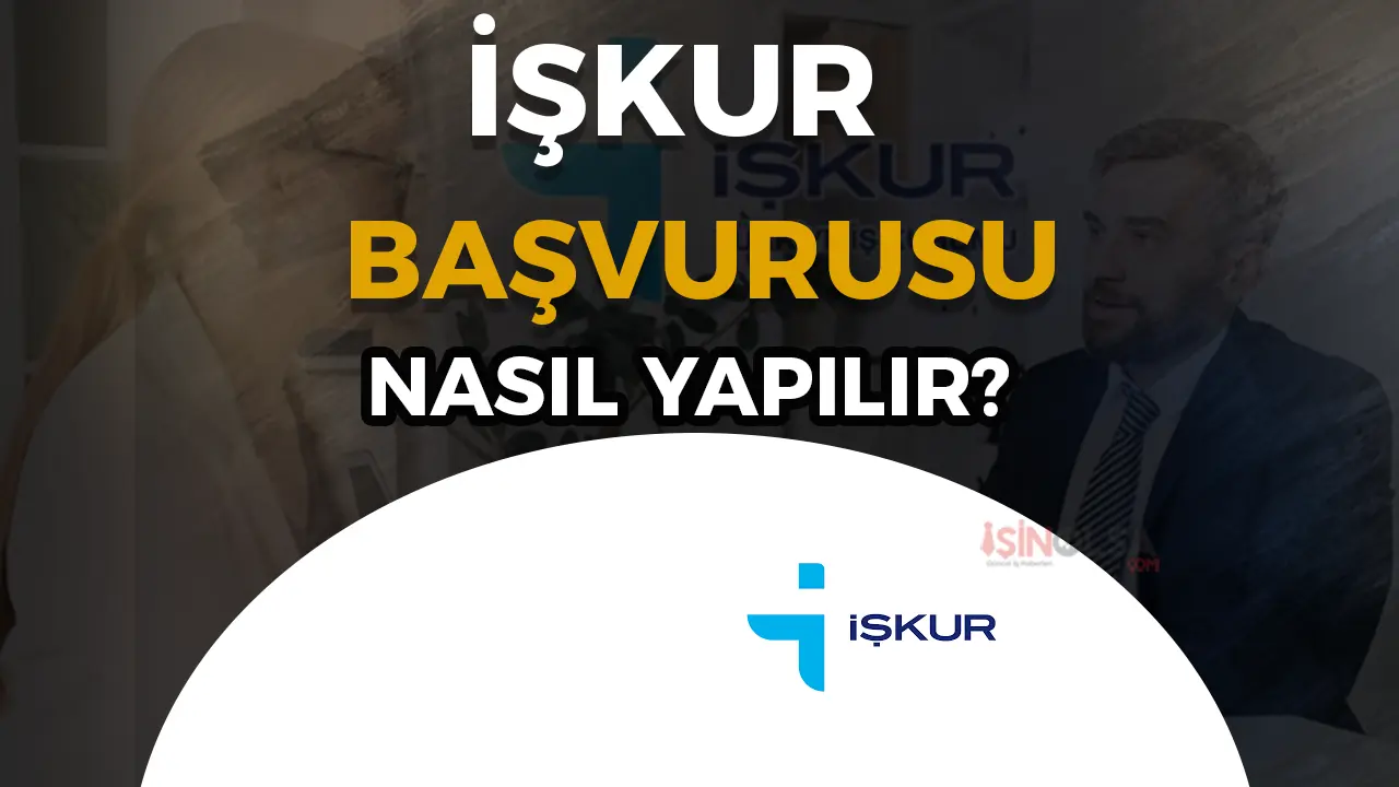 işkur başvurusu nasıl yapılır