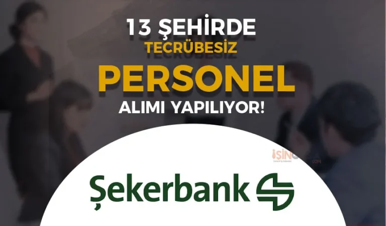 13 sehir tecrubesiz personel