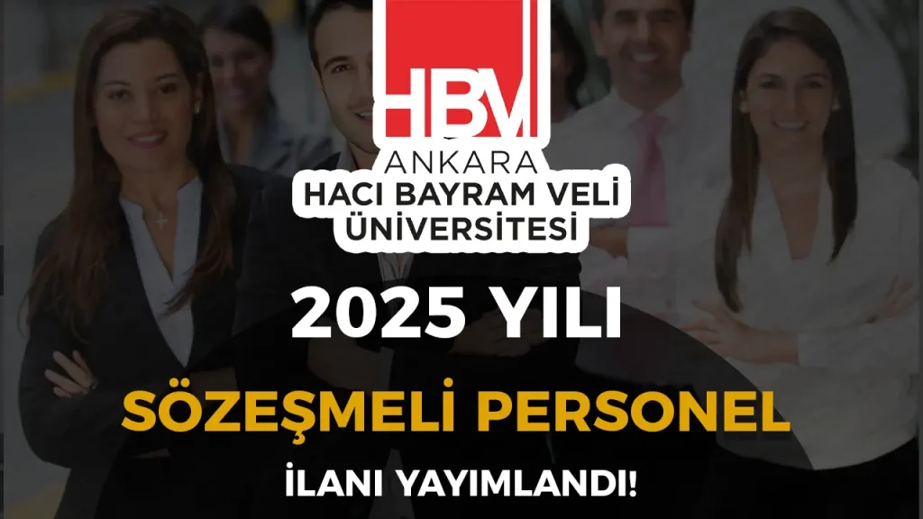 Ankara Hacı Bayram Veli Üniversitesi 26 Sözleşmeli Personel Alımı Yapacak