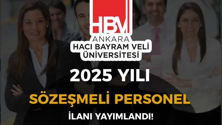 Ankara Hacı Bayram Veli Üniversitesi 26 Sözleşmeli Personel Alımı Yapacak