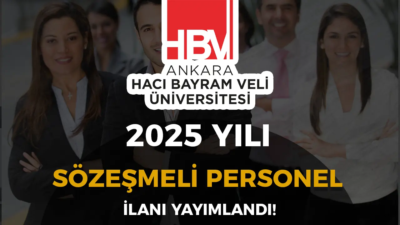 Ankara Hacı Bayram Veli Üniversitesi 26 Sözleşmeli Personel Alımı Yapacak