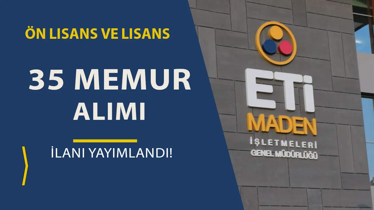 eti maden işletmeleri memru alımı