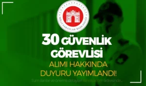 Milli Saraylar İdaresi 30 Güvenlik Görevlisi Alımı Hakkında Duyuru Geldi!