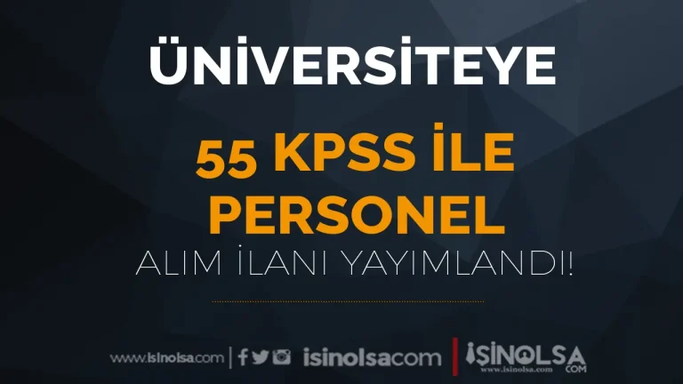 Hakkari Üniversitesi 55 KPSS İle Sözleşmeli Personel Alımı Yapacak!