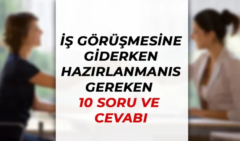 is gorusmesi icin hazirlanma