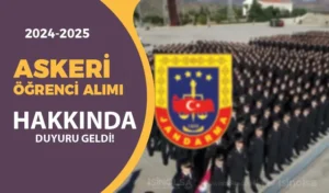 Jandarma JSGA Askeri Öğrenci Alımı Hakkında Duyuru Yayımladı!