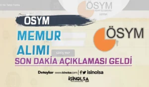 ÖSYM Memur Alımı Hakkında Son Dakika Açıklaması Yaptı!