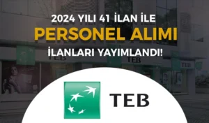 TEB Güncel Personel Alımı 41 İlan Başvuru Formu