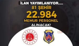 Adalet Bakanlığı ve CTE 81 Şehir 22.984 Personel Alımı 2024! KPSS ve Diğer Şartlar?