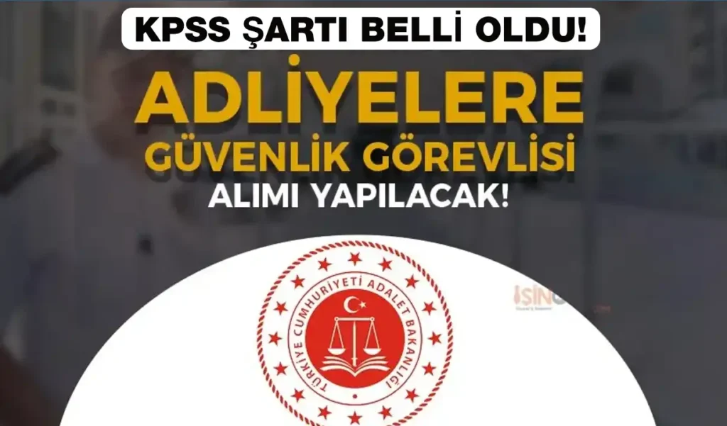 adalet bakanligi guvenlik gorevlisi alimi