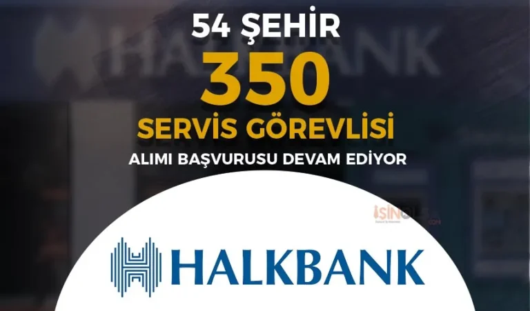 halkbank servis gorevlisi alimi