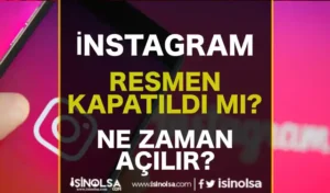 Instagram Neden Kapalı? Ne Zaman Açılacak?