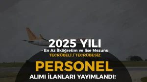 Pegasus Personel Alımı İş İlanları 2025 Tecrübesiz / Tecrübeli Liste Yayımlandı!