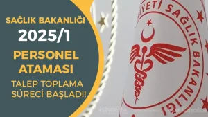 Sağlık Bakanlığı 2025 Yılı 1. Dönem Atama İle Personel Alımı Talep Toplama Başladı!