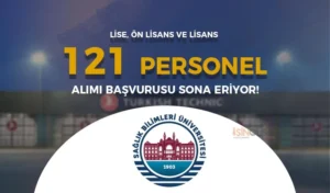 SBÜ 121 Sözleşmeli Personel Alımı Sona Eriyor!