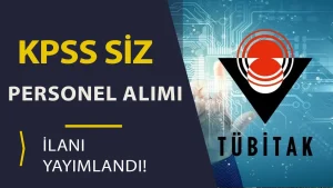 TÜBİTAK UME KPSS siz Personel Alımı İlanı Yayımlandı