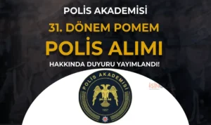 PA 31. Dönem POMEM Polis Alımı 2. Yedek Aday Duyurusu! ( 32. Dönem Ne Zaman )