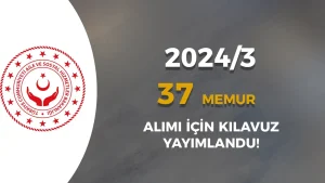 ASHB 37 Memur Alımı 2024/3 ( 2828 Sayılı Kanun İle )