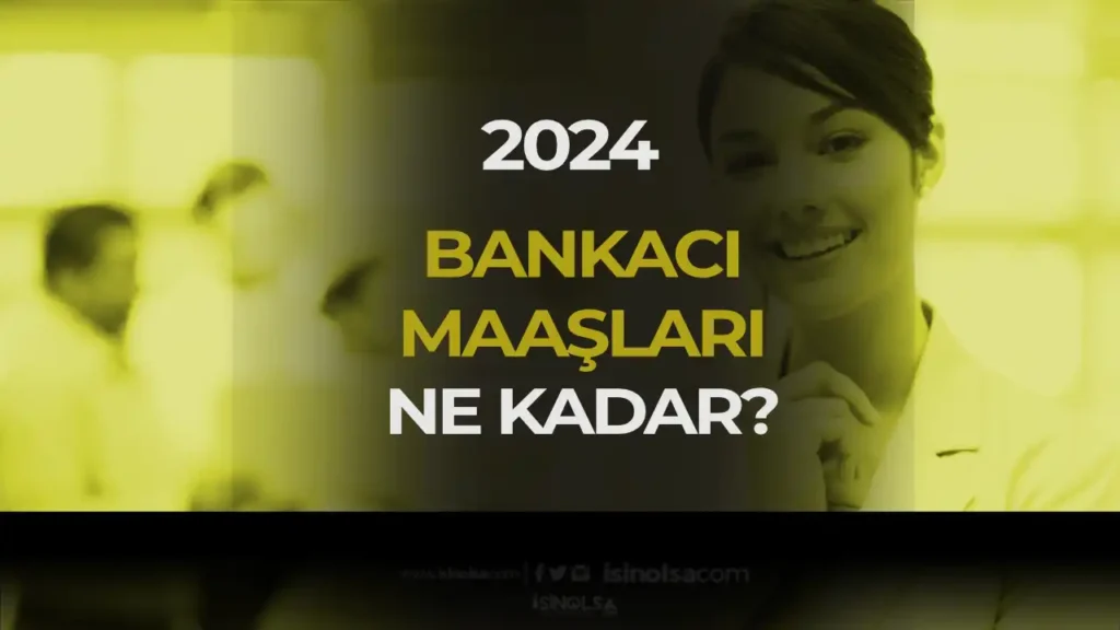 bankaci maaslari