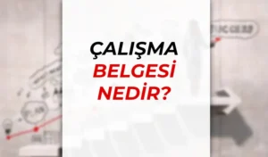 Çalışma belgesi nedir? Nasıl alınır? Alınamıyorsa Ne Yapılmalıdır?