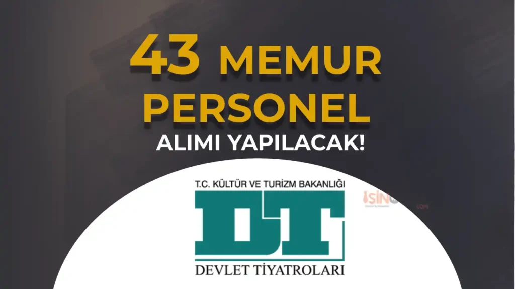 devlet tiyatrolari genel mudurlugu memur alimi