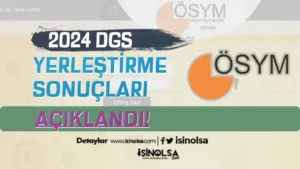 ÖSYM: 2024 DGS Yerleştirme Sonuçları Açıklandı!