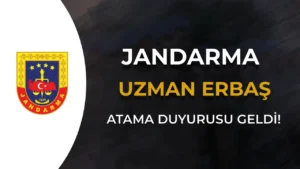 Jandarma Uzman Erbaş Alımı Hakkında Duyuru Yayımladı!