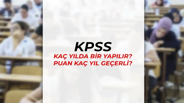 kpss kac yilda bir yapilir